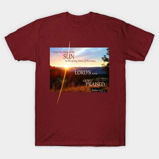 Psalm 113:3 Bible Verse Sunset Sunrise Christian Sunbeam Rising Setting Sun T-Shirt by ExplOregon